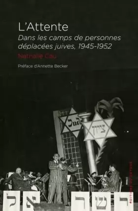 Couverture du produit · L'attente: Dans les camps de personnes déplacées juives 1945-1952