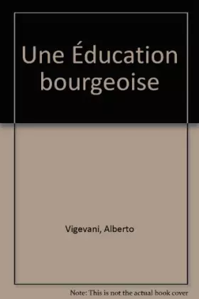Couverture du produit · Une Éducation bourgeoise