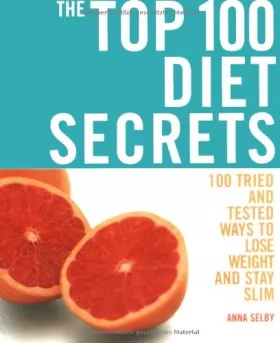 Couverture du produit · The Top 100 Diet Secrets: 100 Ways to Lose Weight and Stay Slim