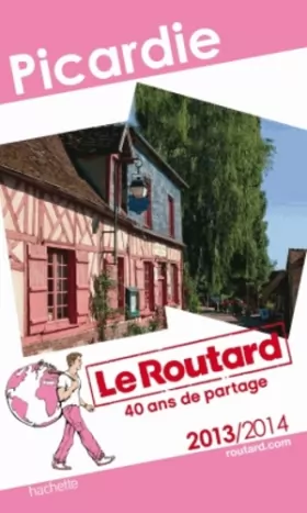 Couverture du produit · Le Routard Picardie 2013/2014