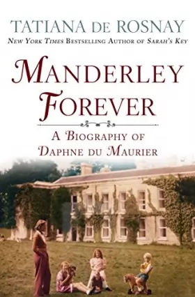 Couverture du produit · Manderley Forever: A Biography of Daphne Du Maurier