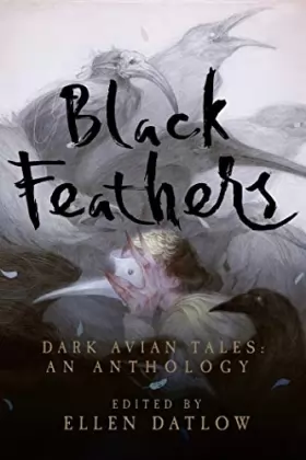 Couverture du produit · Black Feathers: Dark Avian Tales: An Anthology