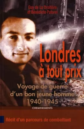Couverture du produit · Londres à tout prix : Voyage de guerre d'un bon jeune homme 1940-1945