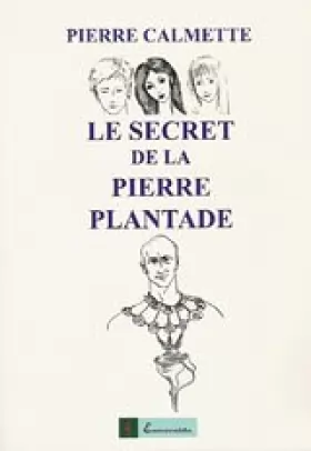 Couverture du produit · Le Secret de la Pierre Plantade