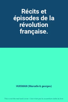 Couverture du produit · Récits et épisodes de la révolution française.