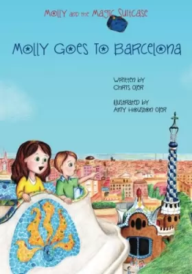 Couverture du produit · Molly and the Magic Suitcase: Molly Goes to Barcelona