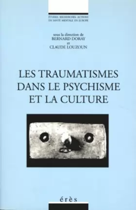 Couverture du produit · Les traumatismes dans le psychisme et la culture