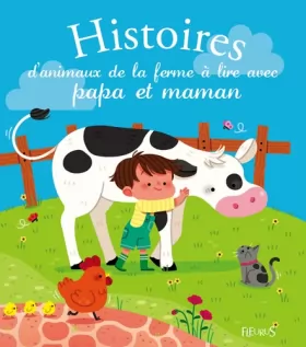Couverture du produit · Histoires d'animaux de la ferme à lire avec papa et maman