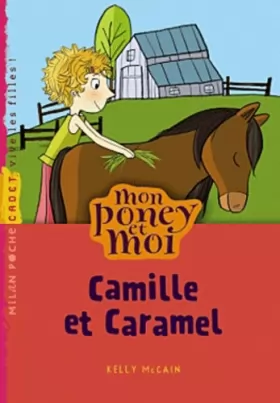 Couverture du produit · Mon poney et moi: T.6 : Camille et Caramel
