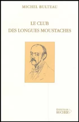 Couverture du produit · Le Club des longues moustaches