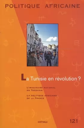 Couverture du produit · Politique Africaine N-121-la Tunisie en Revolution ?