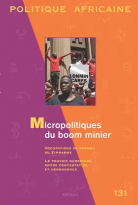 Couverture du produit · Politique Africaine N-131. Micropolitiques du boom minier