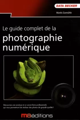 Couverture du produit · Guide Complet de la Photographie Numerique(le) (Photo)