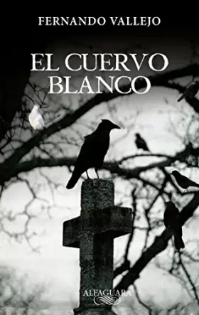 Couverture du produit · El cuervo blanco / The White Crow