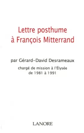 Couverture du produit · Lettre posthume à François Mittérand