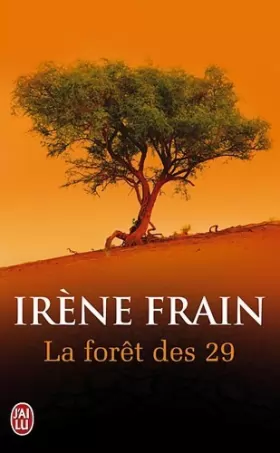 Couverture du produit · La forêt des 29 de Irene Frain (5 avril 2012) Poche