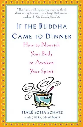 Couverture du produit · If the Buddha Came to Dinner: How to Nourish Your Body to Awaken Your Spirit-