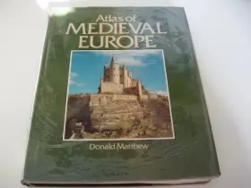 Couverture du produit · Atlas of Medieval Europe^