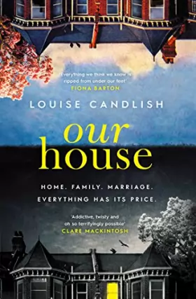 Couverture du produit · Our House: Now a major ITV series starring Martin Compston and Tuppence Middleton