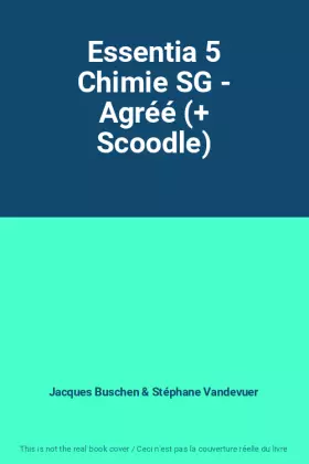 Couverture du produit · Essentia 5 Chimie SG - Agréé (+ Scoodle)
