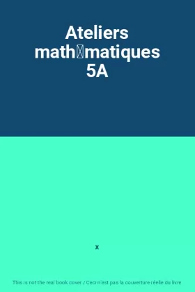 Couverture du produit · Ateliers mathmatiques 5A