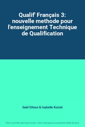 Couverture du produit · Qualif' Français 3: nouvelle methode pour l'enseignement Technique de Qualification