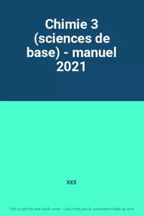 Couverture du produit · Chimie 3 (sciences de base) - manuel 2021