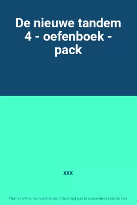 Couverture du produit · De nieuwe tandem 4 - oefenboek - pack