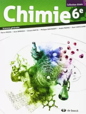 Couverture du produit · Chimie 6e - 2 Periodes Semaine - Sciences Générales 2 Periodes Chimie/Semaine