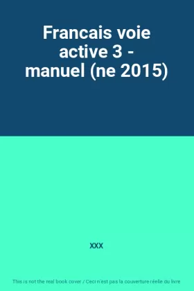 Couverture du produit · Francais voie active 3 - manuel (ne 2015)