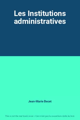 Couverture du produit · Les Institutions administratives