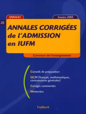 Couverture du produit · Annales corrigées de l'admission en IUFM : Session 2005