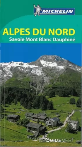 Couverture du produit · Alpes du Nord : Savoie Mont-Blanc Dauphiné