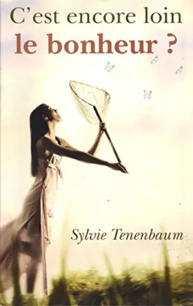 Couverture du produit · C'est Encore Loin Le Bonheur?