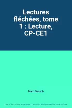 Couverture du produit · Lectures fléchées, tome 1 : Lecture, CP-CE1