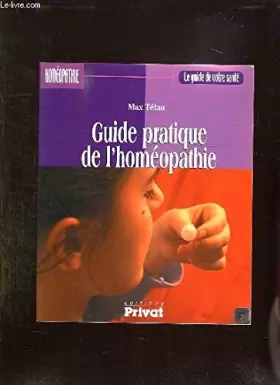 Couverture du produit · Guide pratique de l'homéopathie (Le guide de votre santé)