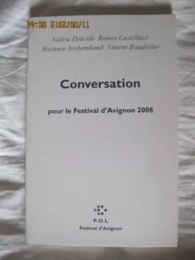 Couverture du produit · Conversation pour le festival d'Avignon 2008
