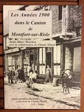 Couverture du produit · Les années 1900 dans le canton Montfort -sur-Risle