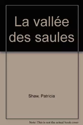 Couverture du produit · La vallée des saules