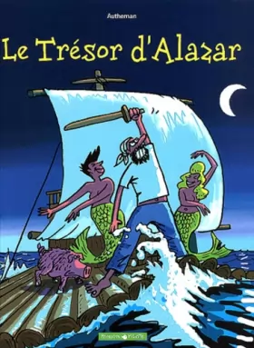 Couverture du produit · Le Trésor d'Alazar, tome 1