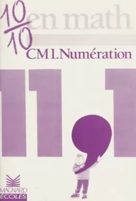Couverture du produit · 10/10 en Maths : Numération, CM1