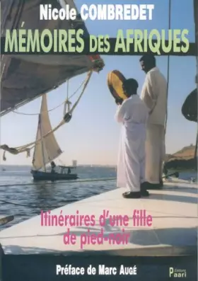 Couverture du produit · Memoires des Afriques. Itinéraires d'une Fille de Pied-Noir