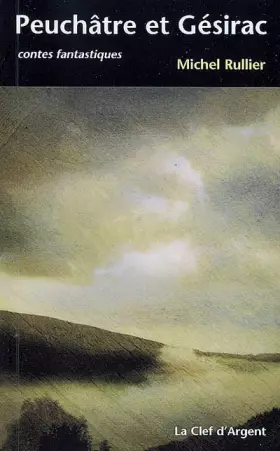 Couverture du produit · Peuchâtre et Gésirac - Contes Fantastiques