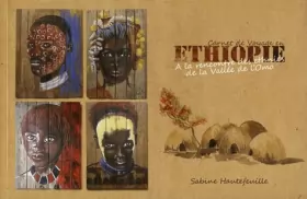 Couverture du produit · Ethiopie a la Rencontre des Ethnies de la Vallee de l'Omo