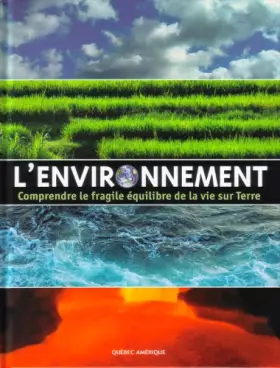 Couverture du produit · L'environnement : Comprendre le fragile équilibre de la vie sur Terre