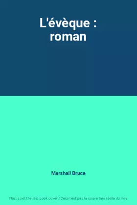 Couverture du produit · L'évèque : roman