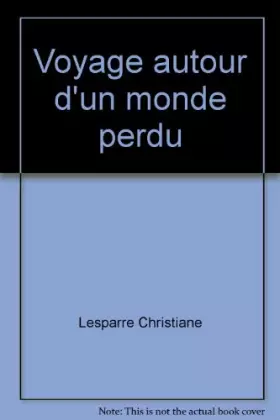 Couverture du produit · Voyage autour d'un monde perdu