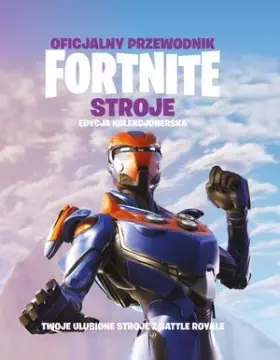Couverture du produit · Oficjalny przewodnik Fortnite. Stroje