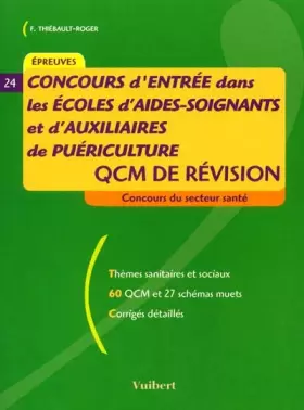 Couverture du produit · concours d' entrée dans les ecoles d'aides soignants et auxiliaires de puériculture QCM de révision (2001)