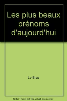 Couverture du produit · Les plus beaux prénoms d'aujourd'hui